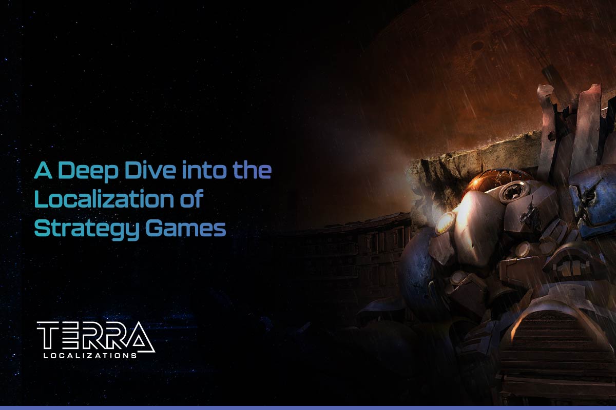A Deep Dive into Localizing Strategy Game